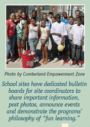 School sites have dedicated bulletin boards for site coordinators to share important information, post photos, announce events and demonstrate the programs� philosophy of 'fun learning.' Photo by Cumberland Empowerment Zone