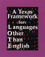 A Texas Framework for Languages Other Than English