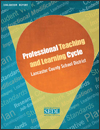 Professional Teaching and Learning Cycle, Lancaster School District: Final evaluation report