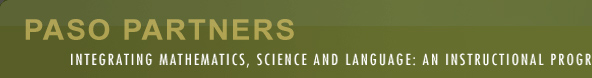 Paso Partners - Integrating Mathematics, Science, and Language: An Instructional Program
