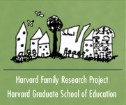 Harvard Family Research ProjectHarvard Graduate School of Education, Cambridge, MA