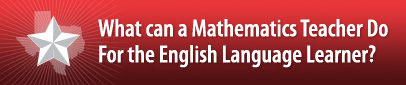 What can a Mathematics Teacher Do For the English Language Learner?